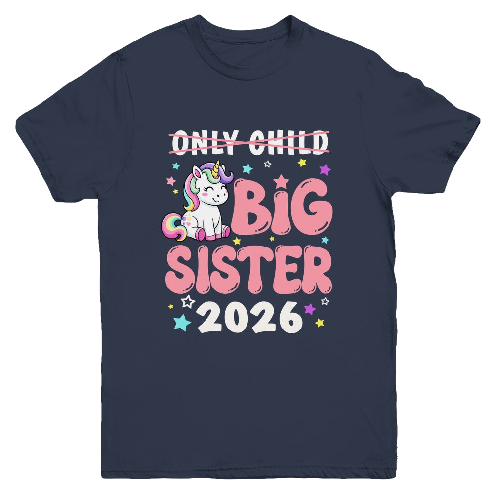 Only Child Crossed Out Big Sister 2026 Unicorn Girl Loving Youth Shirt | siriusteestore