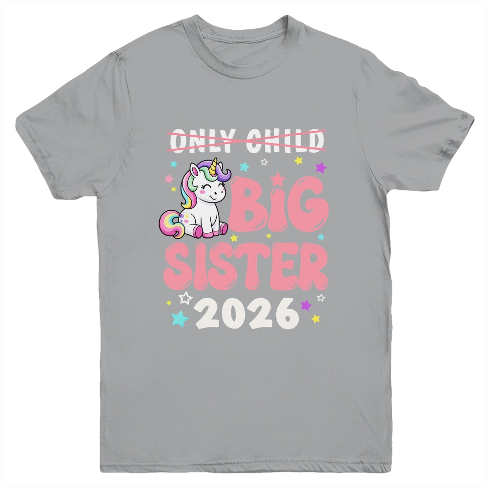 Only Child Crossed Out Big Sister 2026 Unicorn Girl Loving Youth Shirt | siriusteestore