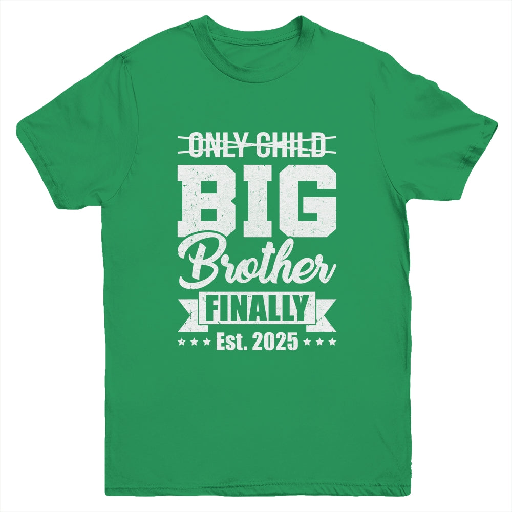 Only Child Expires 2025 Promoted To Big Brother Finally Youth Shirt | siriusteestore