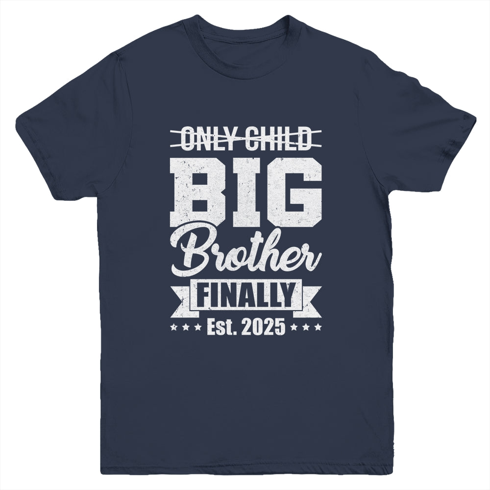 Only Child Expires 2025 Promoted To Big Brother Finally Youth Shirt | siriusteestore