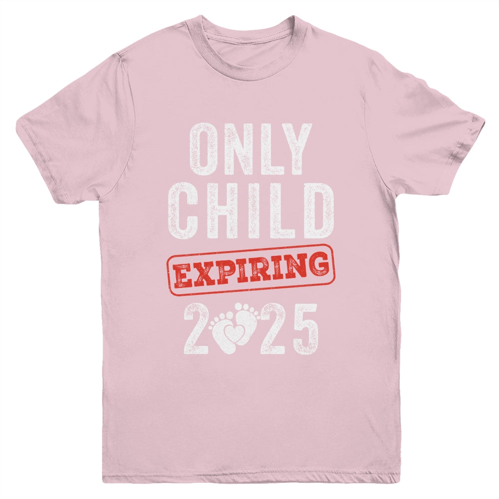 Only Child Expires In 2025 For New Big Brother Or Sister Youth Shirt | siriusteestore