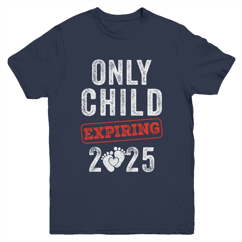 Only Child Expires In 2025 For New Big Brother Or Sister Youth Shirt | siriusteestore