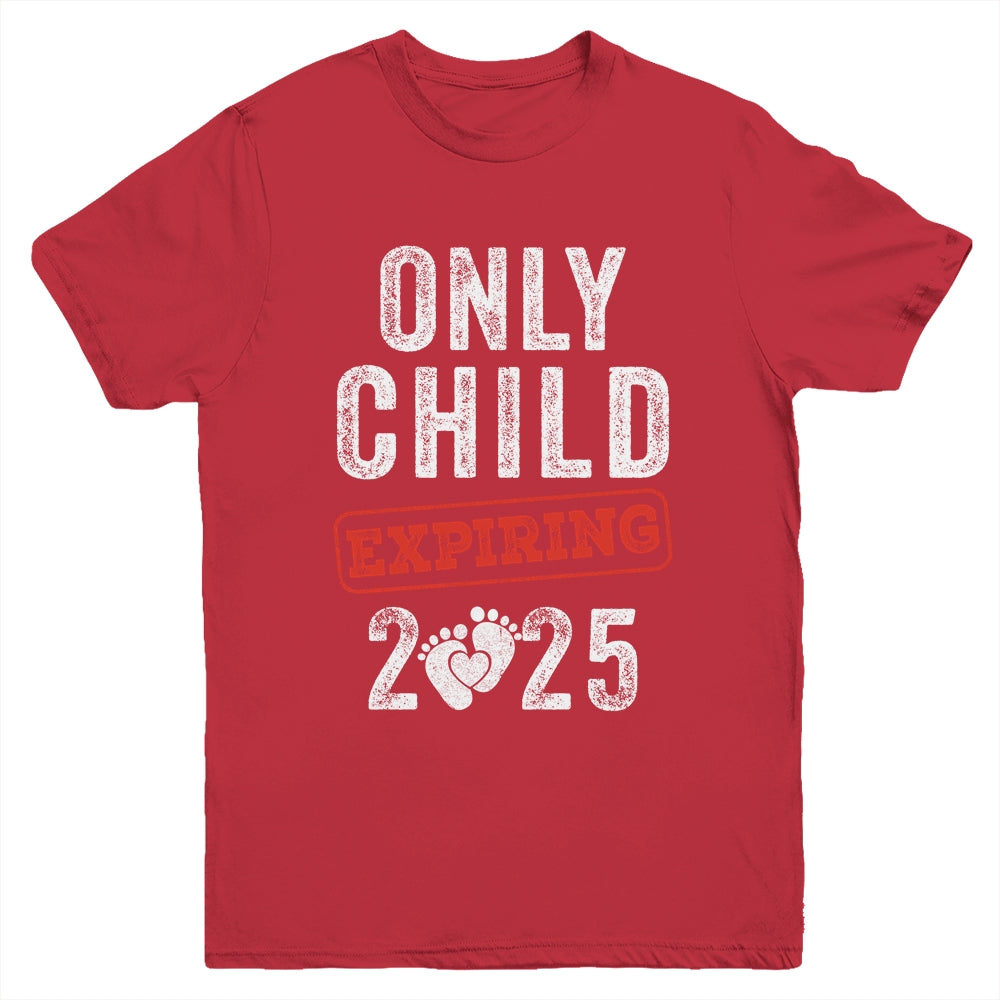 Only Child Expires In 2025 For New Big Brother Or Sister Youth Shirt | siriusteestore