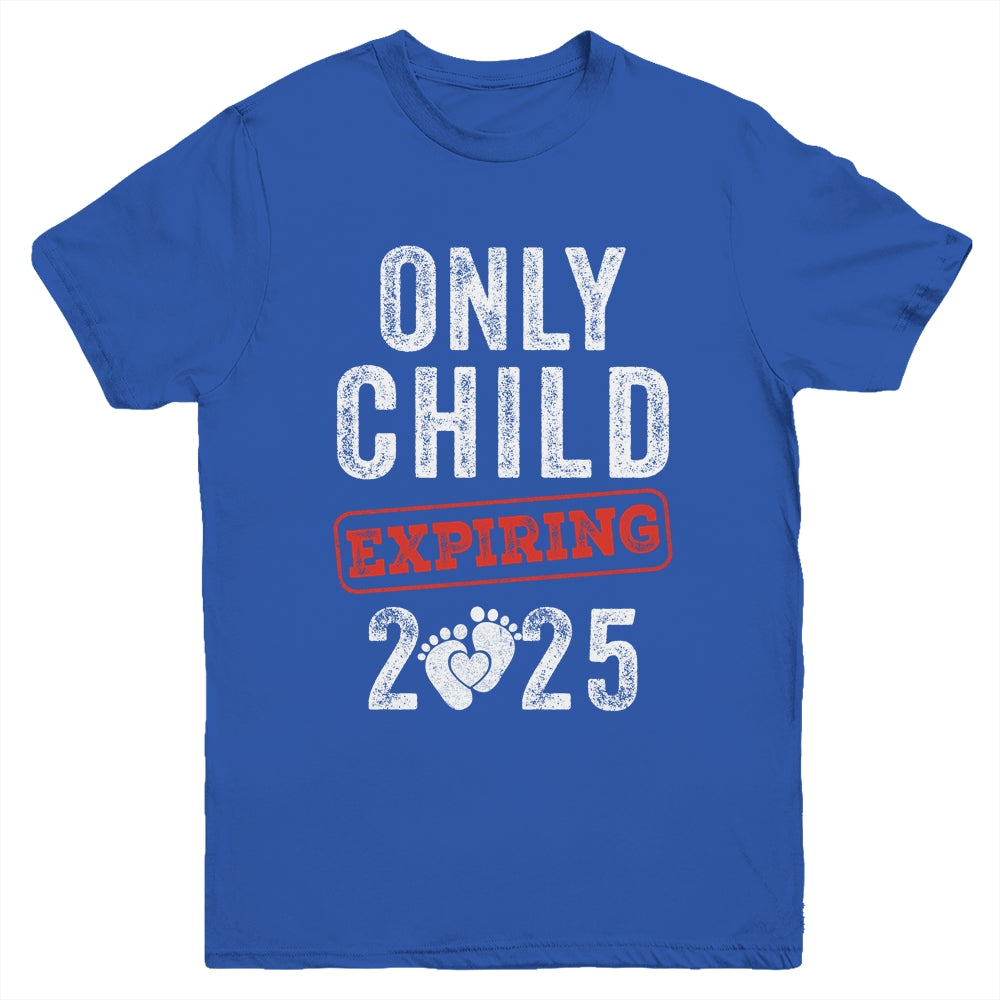 Only Child Expires In 2025 For New Big Brother Or Sister Youth Shirt | siriusteestore