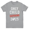 Only Child Expires In 2025 For New Big Brother Or Sister Youth Shirt | siriusteestore