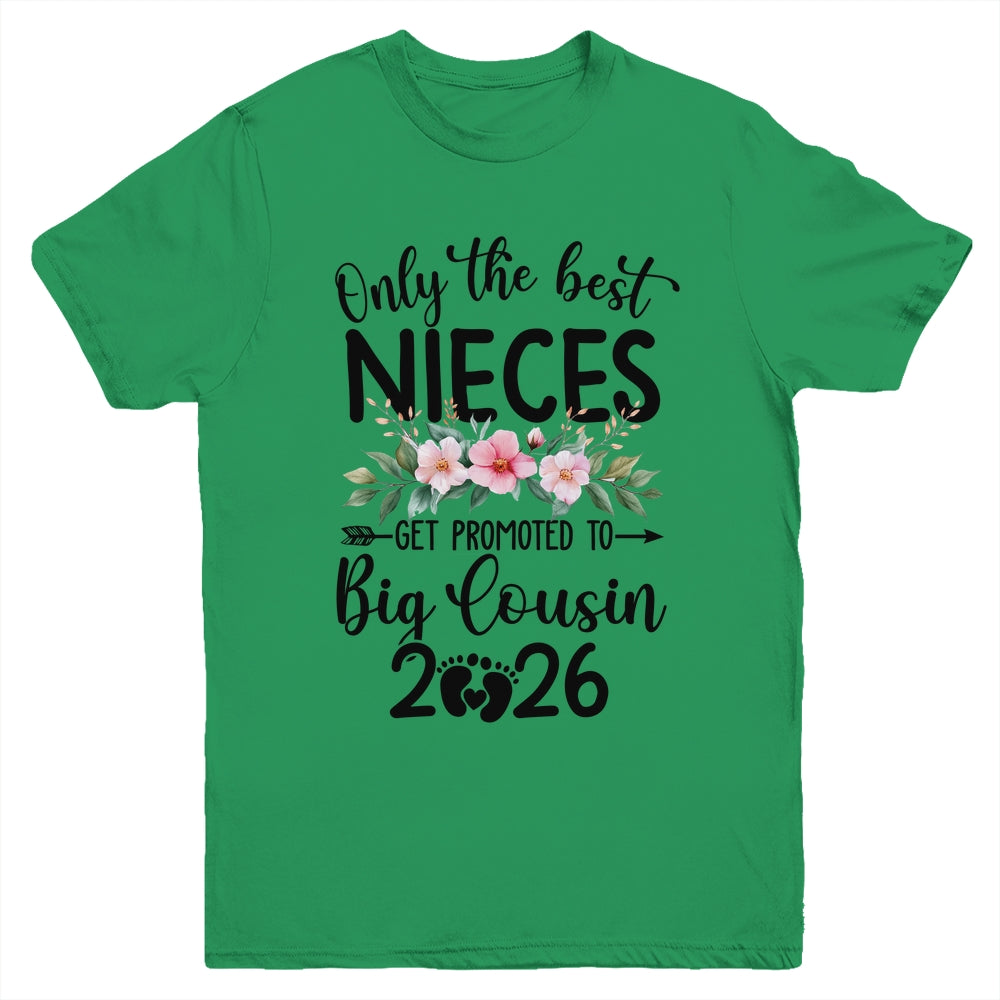 Only The Best Nieces Get Promoted To Big Cousin 2026 Floral Youth Shirt | siriusteestore