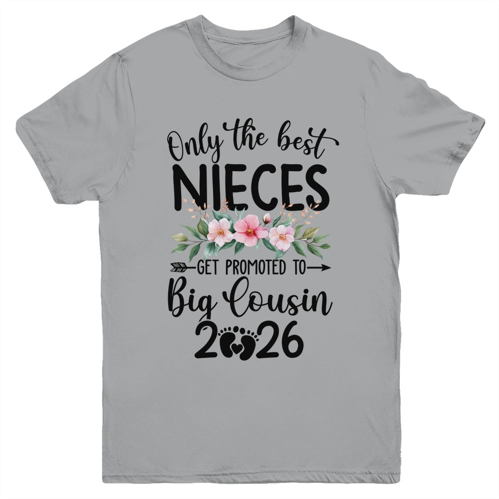 Only The Best Nieces Get Promoted To Big Cousin 2026 Floral Youth Shirt | siriusteestore