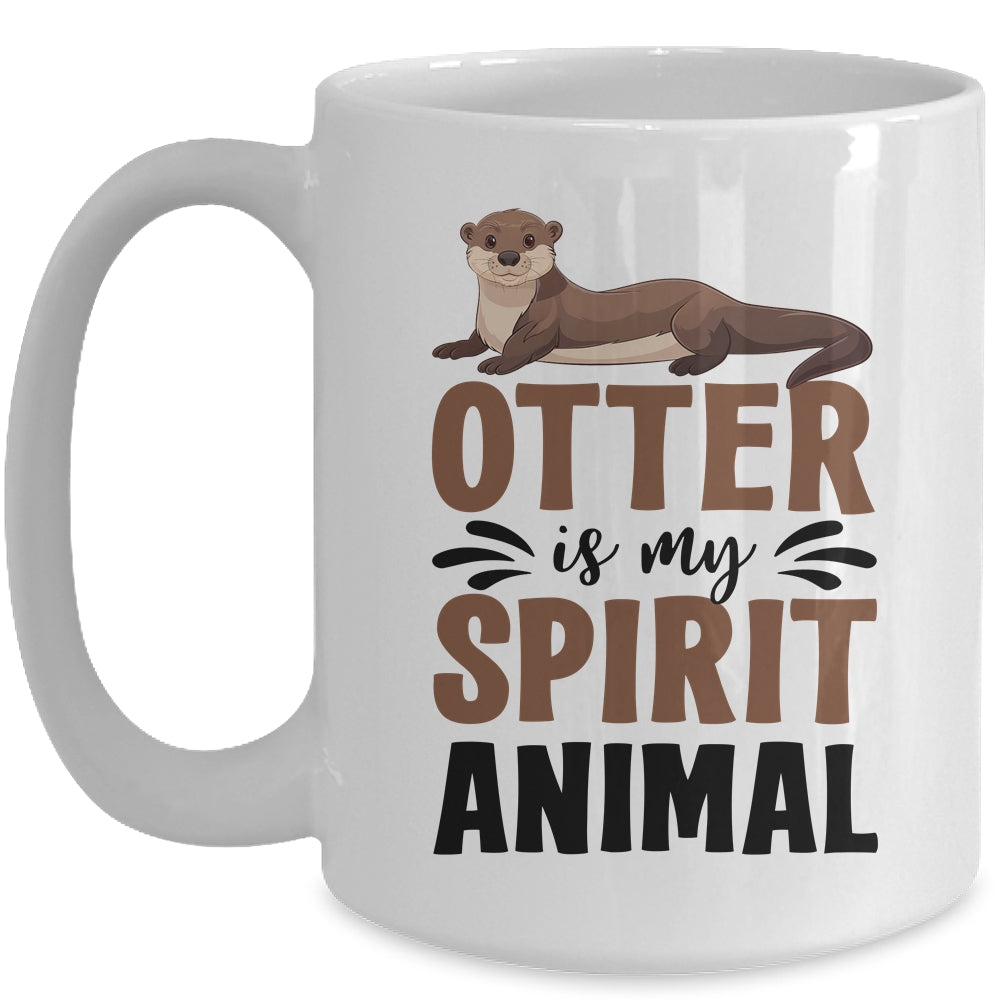 Otter Is My Spirit Animal Cute Otters Lover Girls Kids Boy Mug | siriusteestore