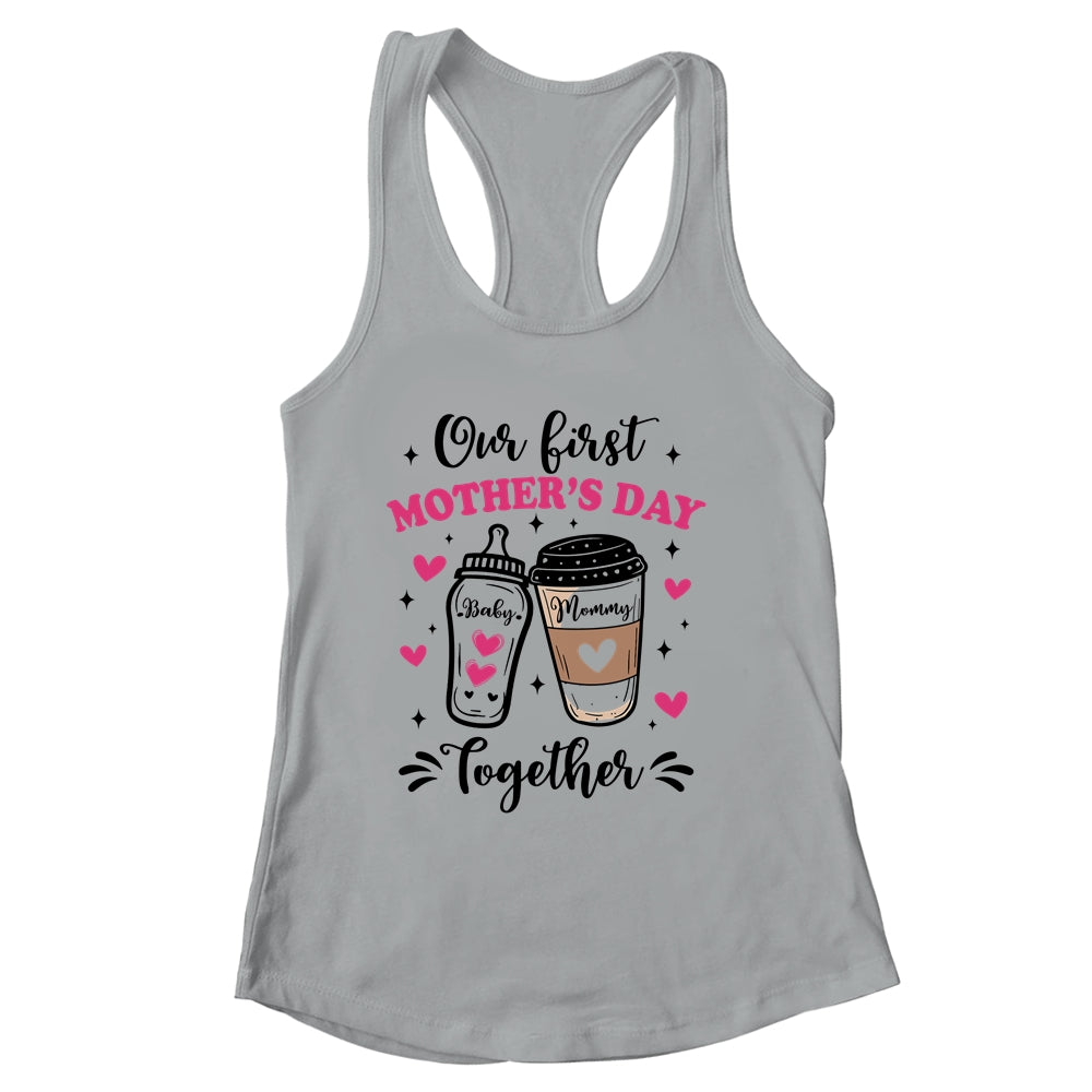 Our First Mothers Day Together Family Matching Mommy Baby Shirt & Tank Top | siriusteestore