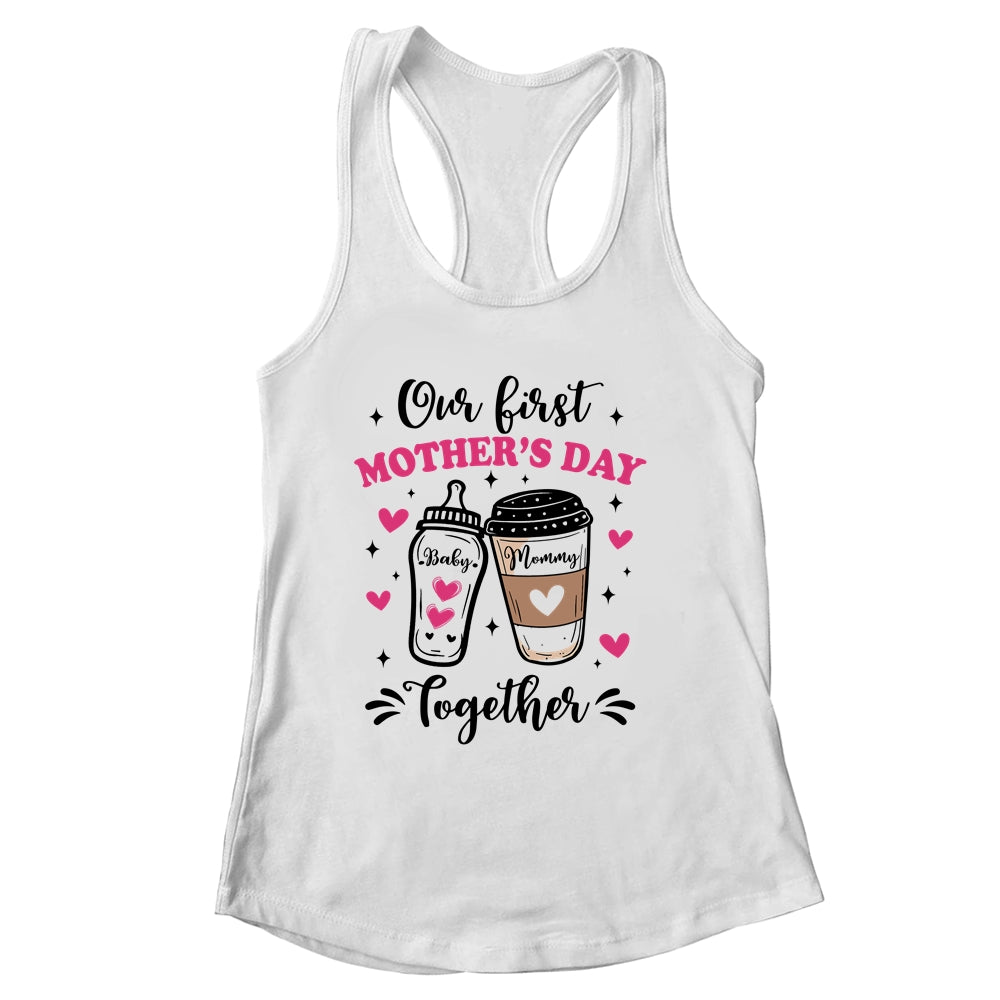 Our First Mothers Day Together Family Matching Mommy Baby Shirt & Tank Top | siriusteestore