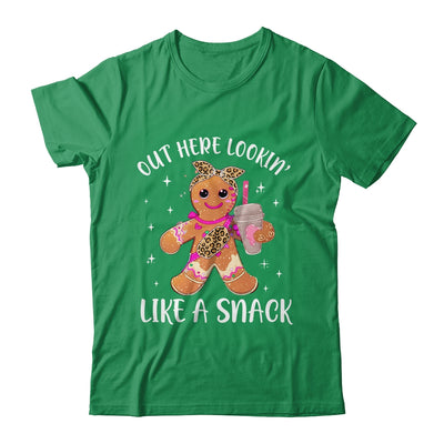 Out Here Lookin' Like A Snack Gingerbread Man Christmas Shirt & Sweatshirt | siriusteestore