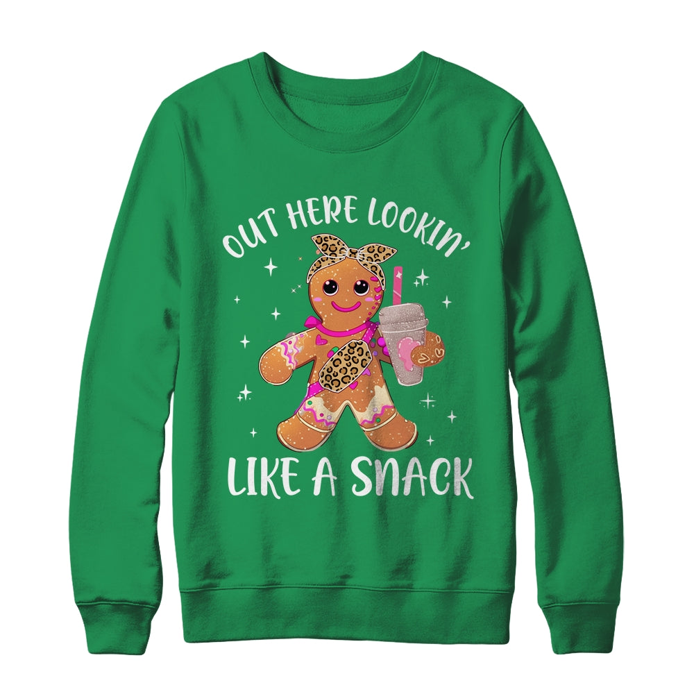 Out Here Lookin' Like A Snack Gingerbread Man Christmas Shirt & Sweatshirt | siriusteestore