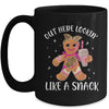 Out Here Lookin' Like A Snack Gingerbread Man Christmas Mug | siriusteestore