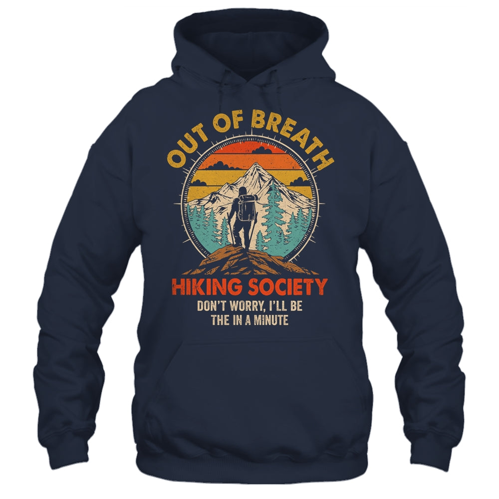 Out Of Breath Hiking Society I'll Be There In A Minute Funny Shirt & Tank Top | siriusteestore
