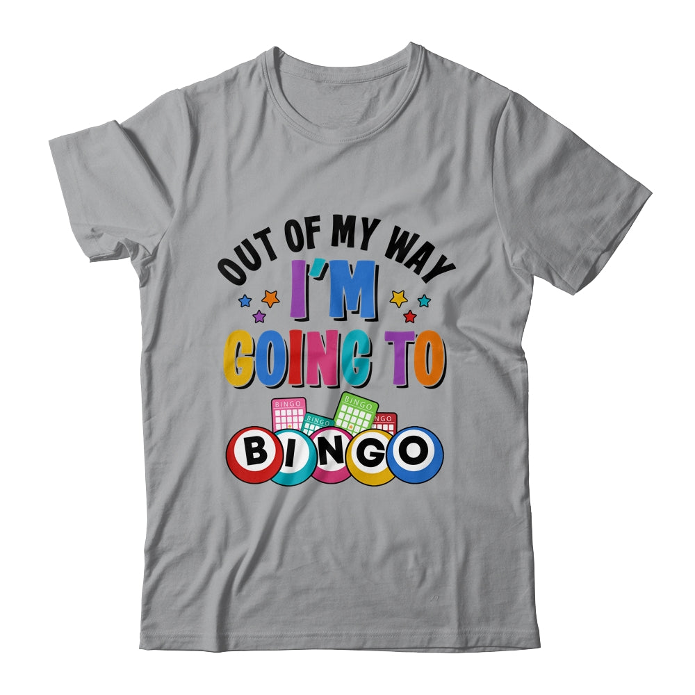 Out Of My Way I'm Going To Bingo Lover Gambler Gambling Shirt & Tank Top | siriusteestore
