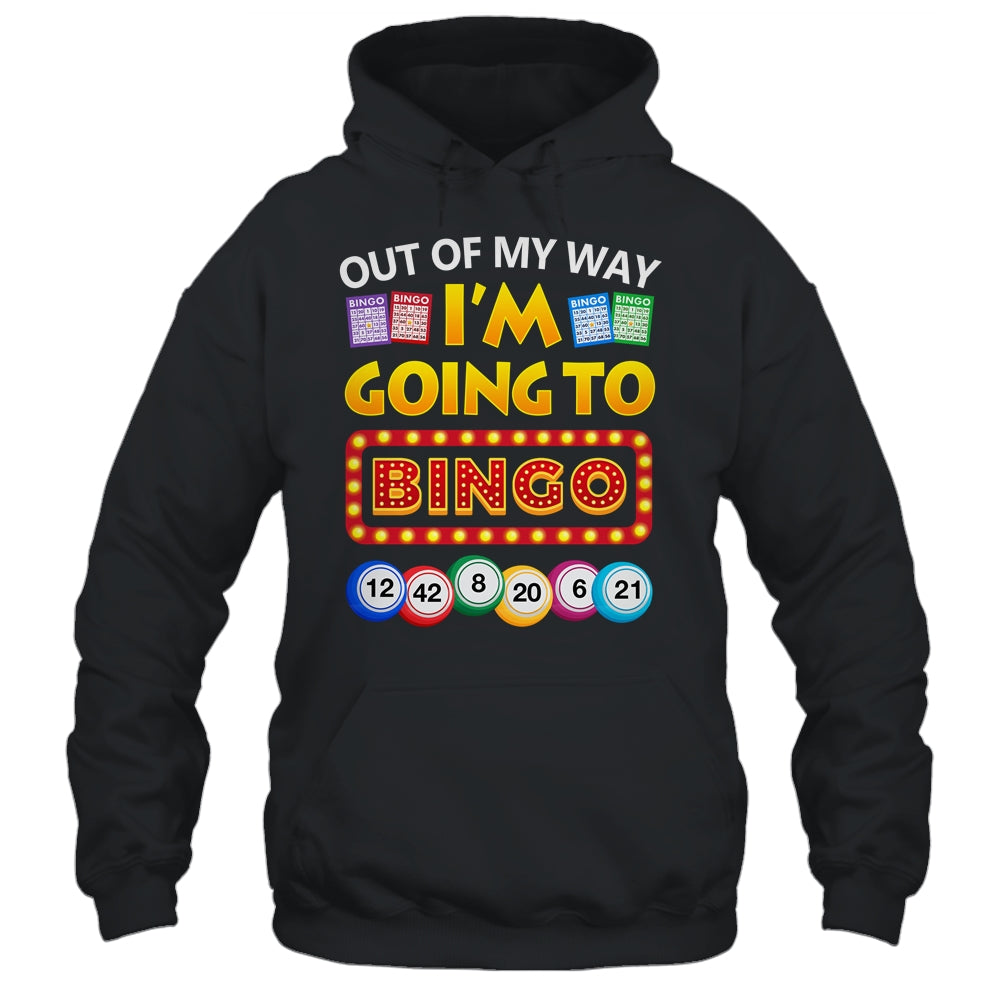 Out Of My Way I'm Going To Bingo Lover Gambling Gambler Shirt & Tank Top | siriusteestore