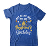 Out Of My Way It's My Boyfriend Birthday Party Matching Shirt & Hoodie | siriusteestore