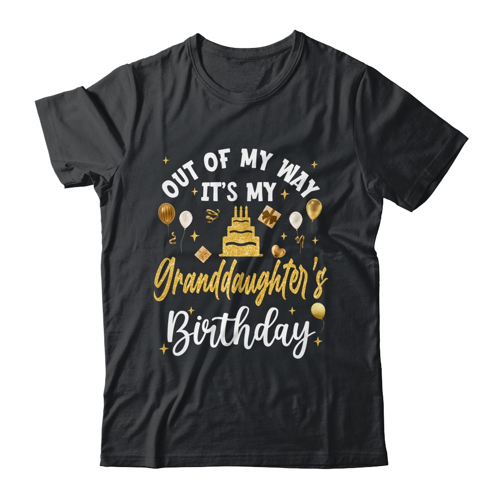 Out Of My Way It's My Granddaughter Birthday Party Matching Shirt & Hoodie | siriusteestore