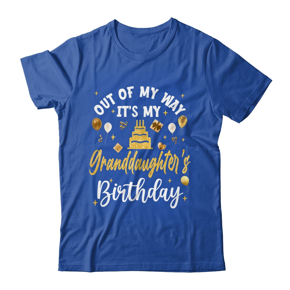 Out Of My Way It's My Granddaughter Birthday Party Matching Shirt & Hoodie | siriusteestore