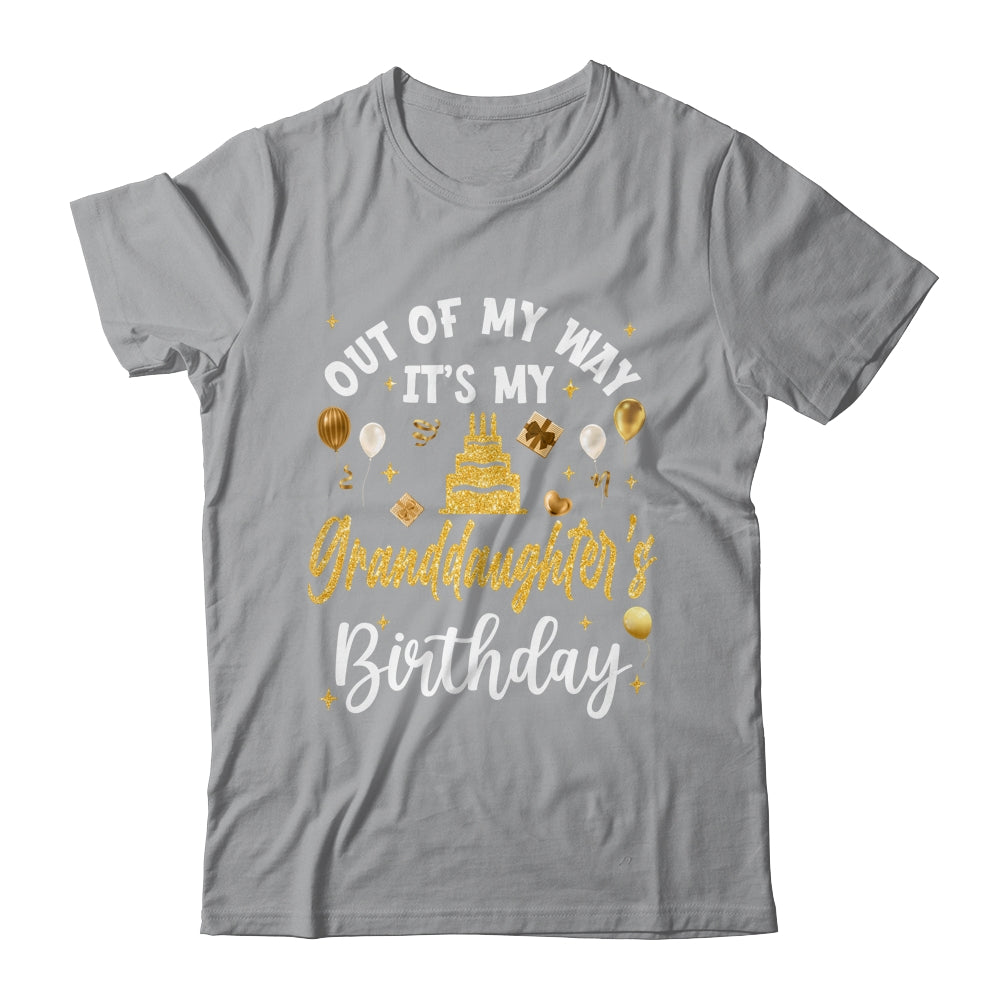 Out Of My Way It's My Granddaughter Birthday Party Matching Shirt & Hoodie | siriusteestore