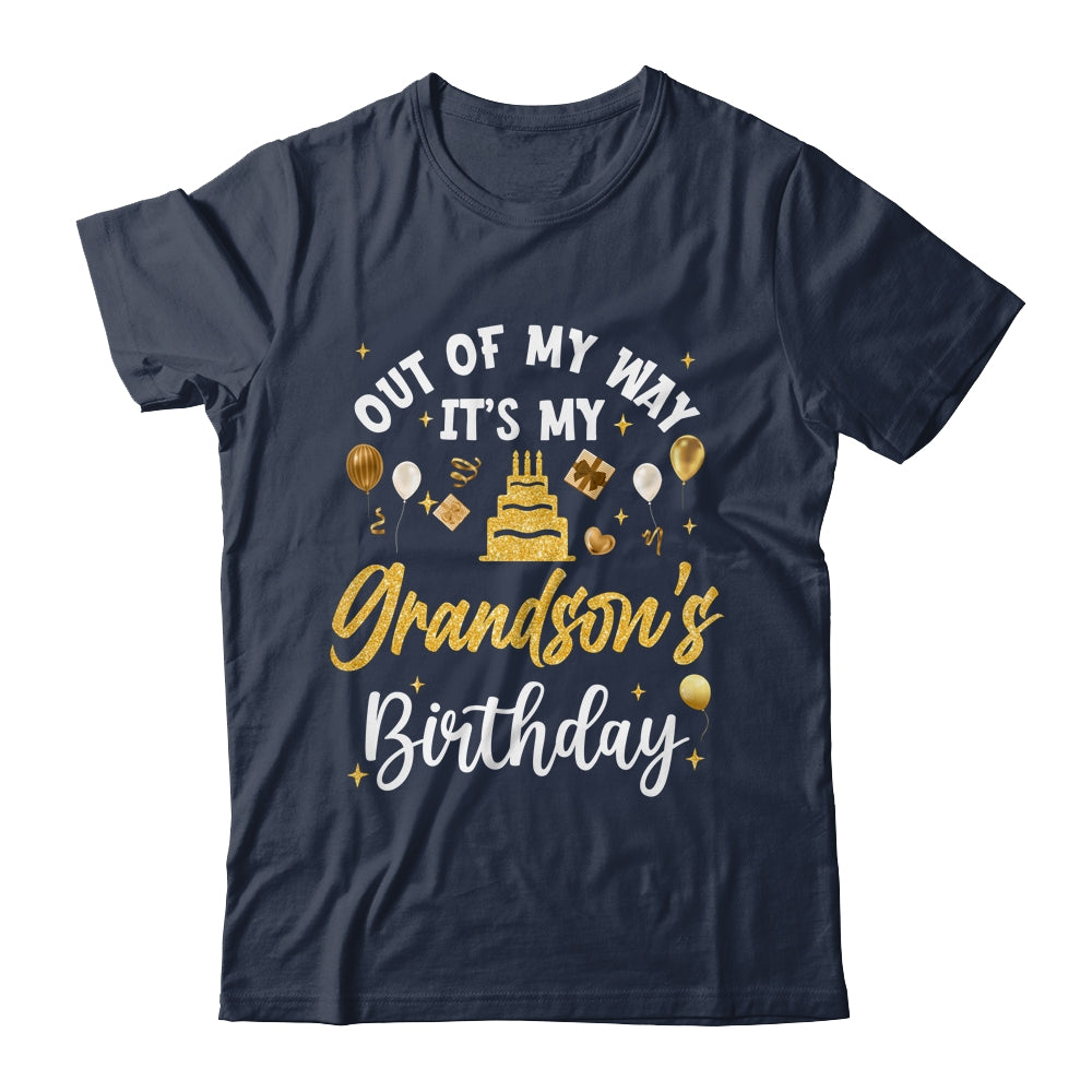 Out Of My Way It's My Grandson Birthday Party Matching Shirt & Hoodie | siriusteestore