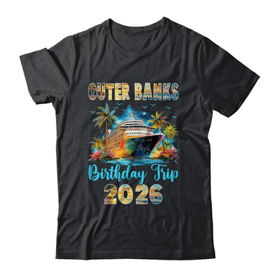 Outer Banks Birthday Trip 2026 Birthday Cruise Party Vacation Shirt & Tank Top | siriusteestore
