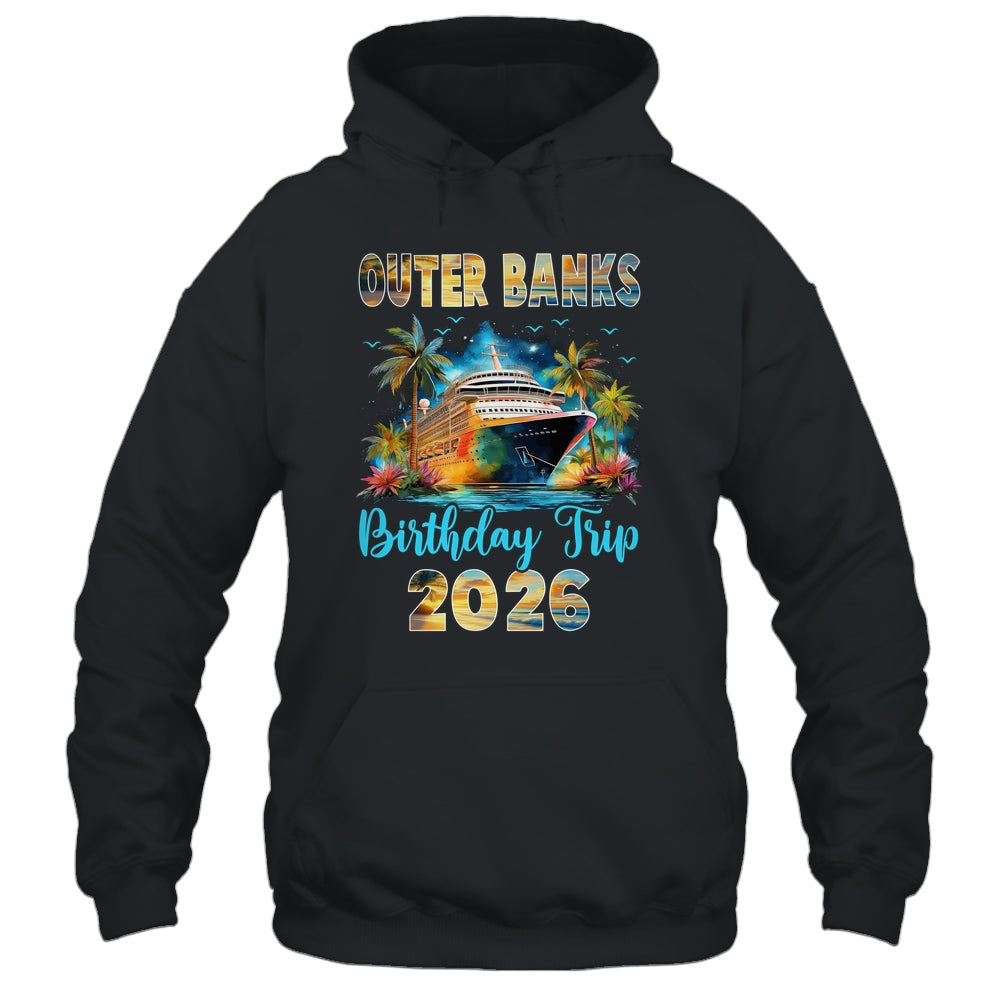 Outer Banks Birthday Trip 2026 Birthday Cruise Party Vacation Shirt & Tank Top | siriusteestore