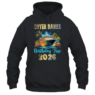 Outer Banks Birthday Trip 2026 Birthday Cruise Party Vacation Shirt & Tank Top | siriusteestore