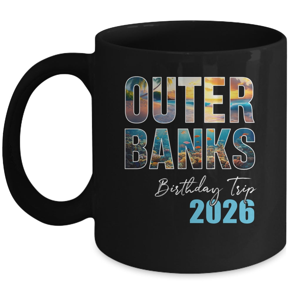 Outer Banks Birthday Trip 2026 Vacation Party Crew Cruise Mug | siriusteestore