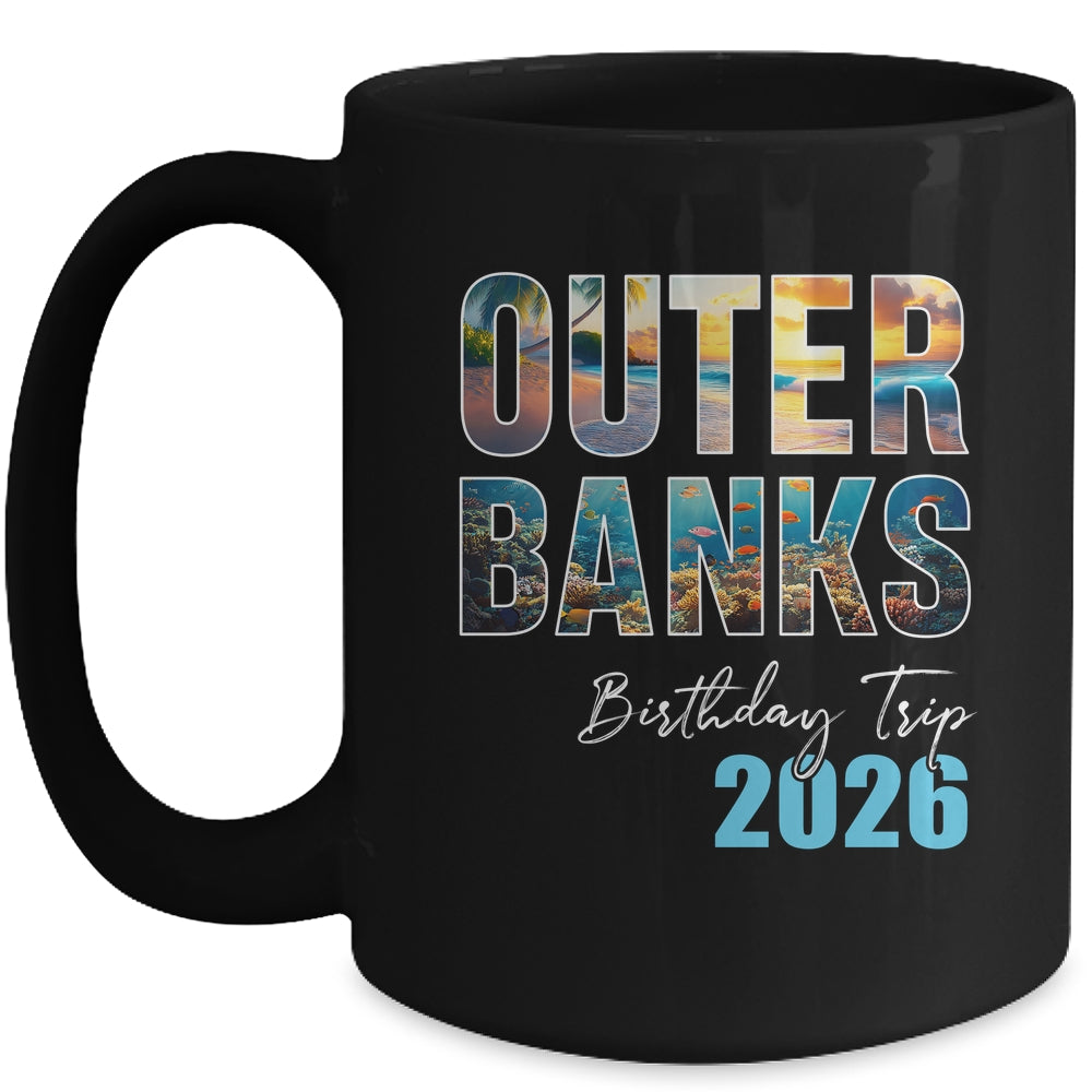 Outer Banks Birthday Trip 2026 Vacation Party Crew Cruise Mug | siriusteestore
