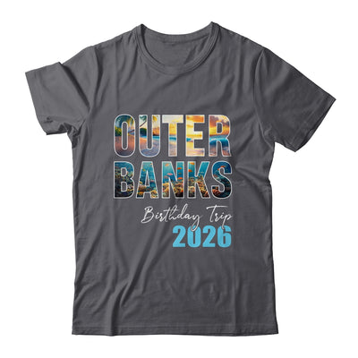 Outer Banks Birthday Trip 2026 Vacation Party Crew Cruise Shirt & Tank Top | siriusteestore