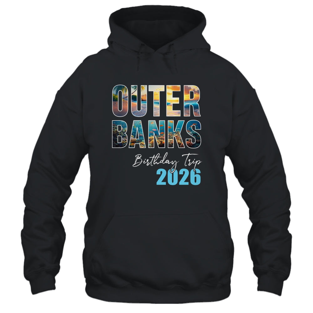 Outer Banks Birthday Trip 2026 Vacation Party Crew Cruise Shirt & Tank Top | siriusteestore