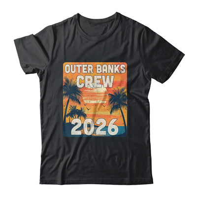 Outer Banks Crew 2026 Vacation Matching Group Travelers Trip Shirt & Tank Top | siriusteestore