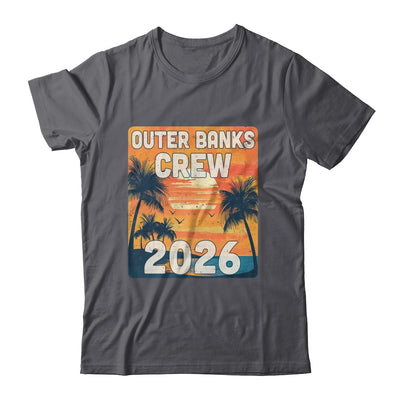Outer Banks Crew 2026 Vacation Matching Group Travelers Trip Shirt & Tank Top | siriusteestore