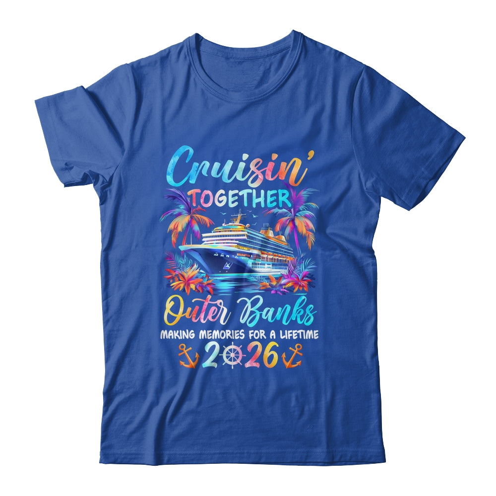 Outer Banks Cruise 2026 Family Cruisin' Vacation Together Shirt & Tank Top | siriusteestore