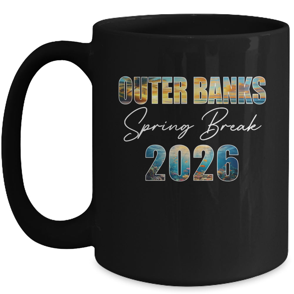 Outer Banks Spring Break 2026 Summer Vacation Beach Mug | siriusteestore