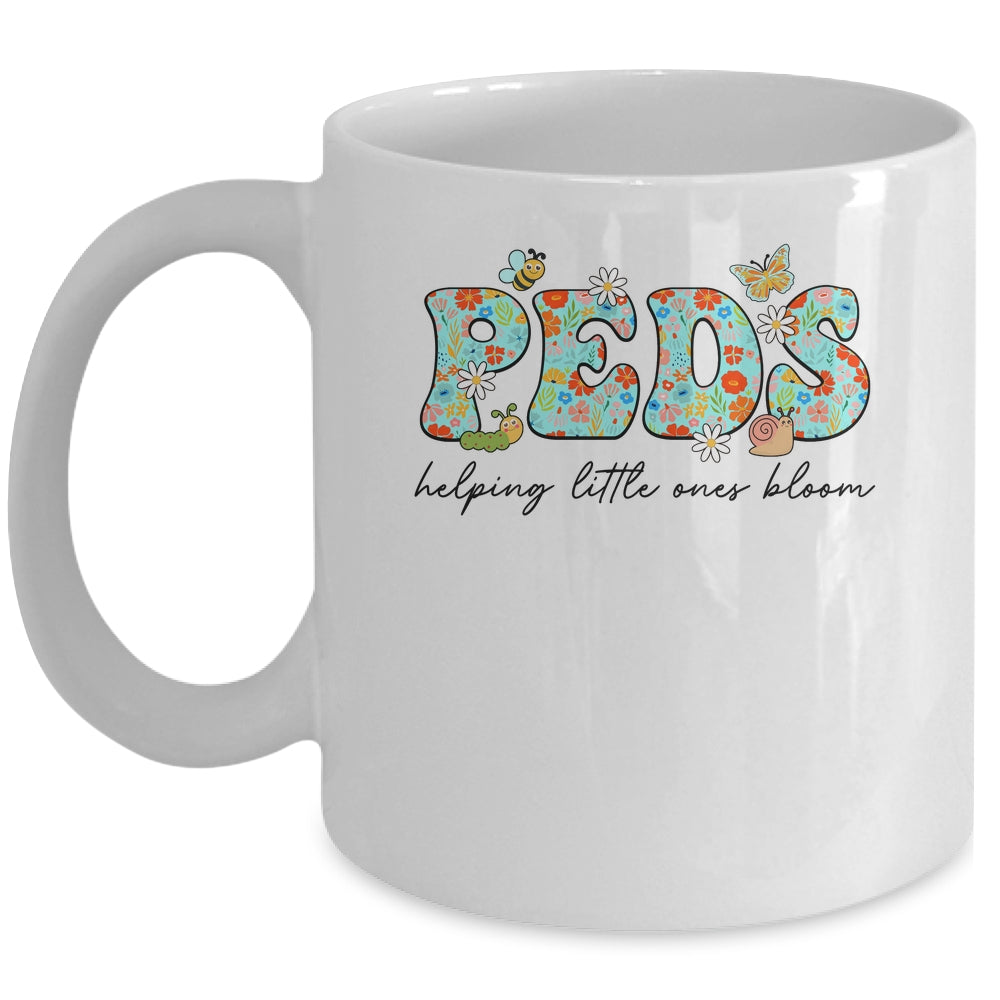 PEDS Helping Little Ones Bloom Work Pediatrics Nurse Spring Mug | siriusteestore