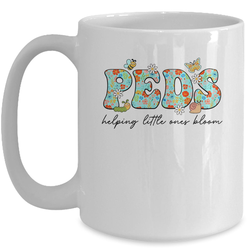 PEDS Helping Little Ones Bloom Work Pediatrics Nurse Spring Mug | siriusteestore