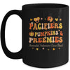 Pacifiers Pumpkins And Preemies Fall NICU Nurse Thanksgiving Mug | siriusteestore