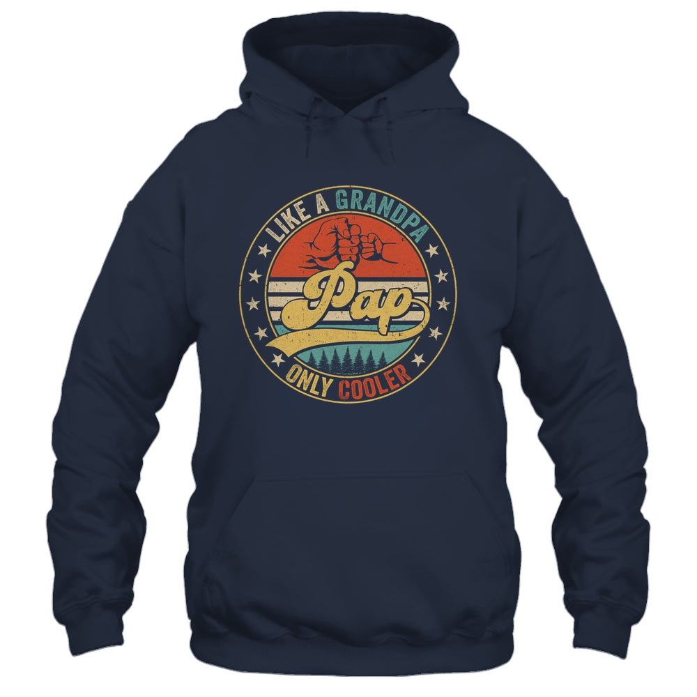 Pap Like A Grandpa Only Cooler Retro Funny Dad Fathers Day Shirt & Hoodie | siriusteestore