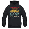 Pap Pap Is My Favorite Name Funny Father's Day Pap Pap Shirt & Hoodie | siriusteestore