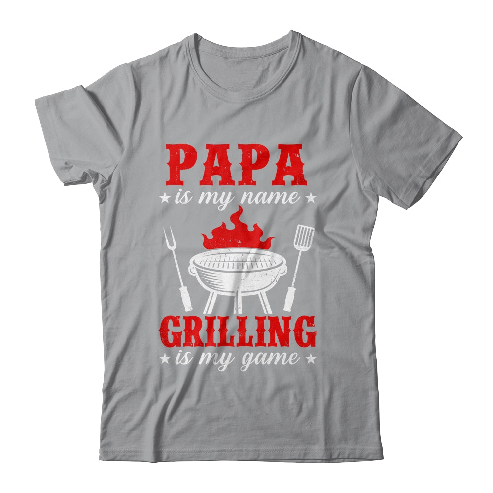 Papa Is My Name Grilling Is My Game Funny Smoker Dad Papa Shirt & Hoodie | siriusteestore