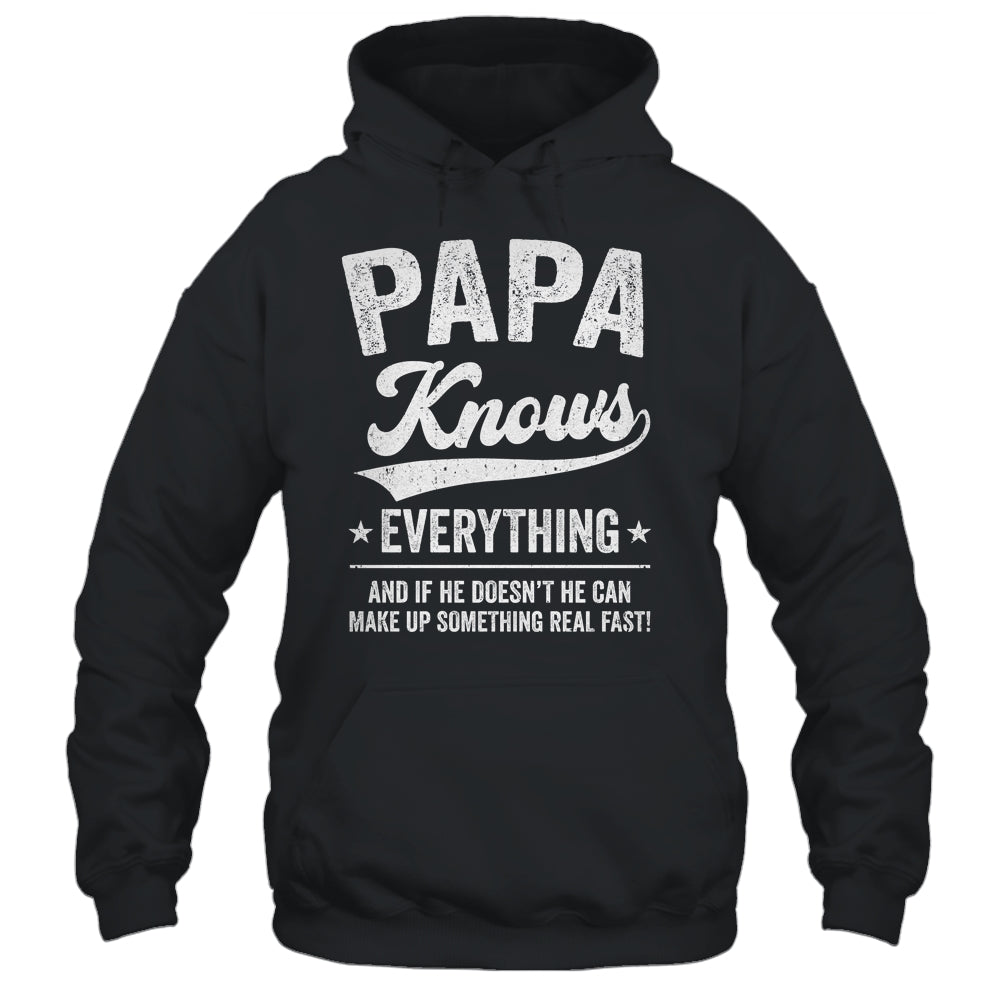 Papa Knows Everything Fathers Day Birthday Christmas Shirt & Hoodie | siriusteestore
