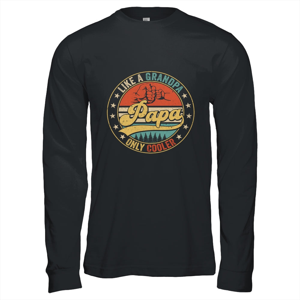 Papa Like A Grandpa Only Cooler Retro Funny Dad Fathers Day Shirt & Hoodie | siriusteestore