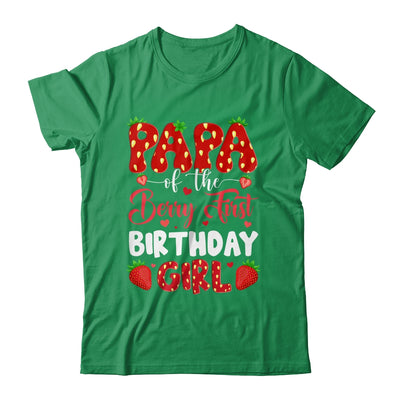Papa Of The Berry First Birthday Of Girl Strawberry Shirt & Hoodie | siriusteestore