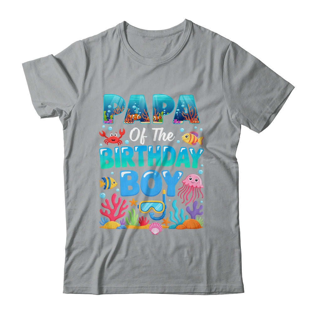 Papa Of The Birthday Boy Sea Animals Ocean Aquarium Shirt & Hoodie | siriusteestore