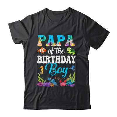 Papa Of The Birthday Boy Sea Fish Ocean Aquarium Party Shirt & Hoodie | siriusteestore