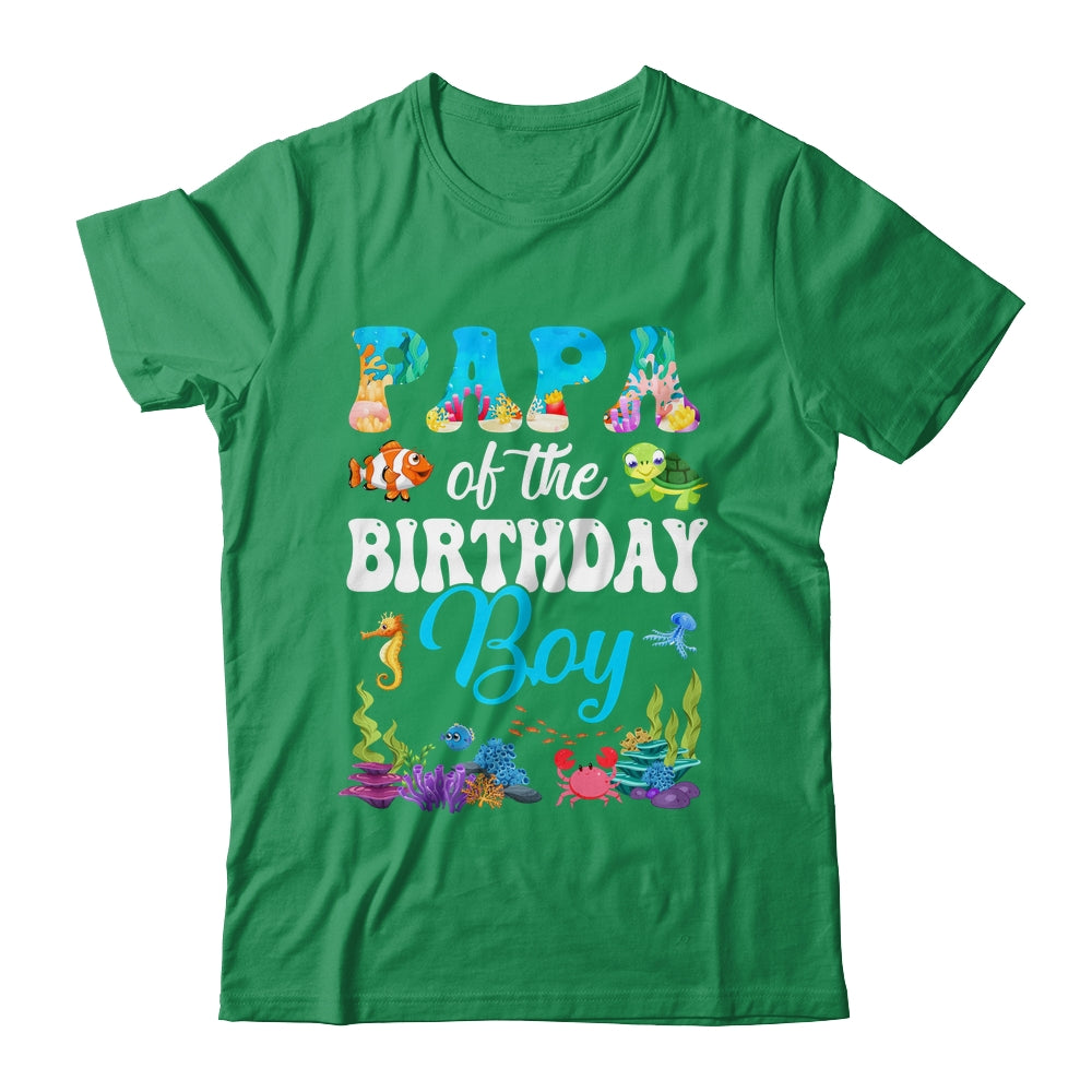 Papa Of The Birthday Boy Sea Fish Ocean Aquarium Party Shirt & Hoodie | siriusteestore
