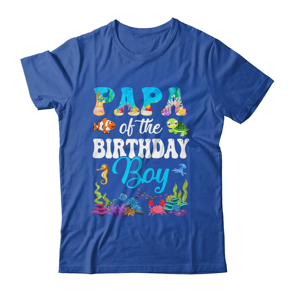Papa Of The Birthday Boy Sea Fish Ocean Aquarium Party Shirt & Hoodie | siriusteestore