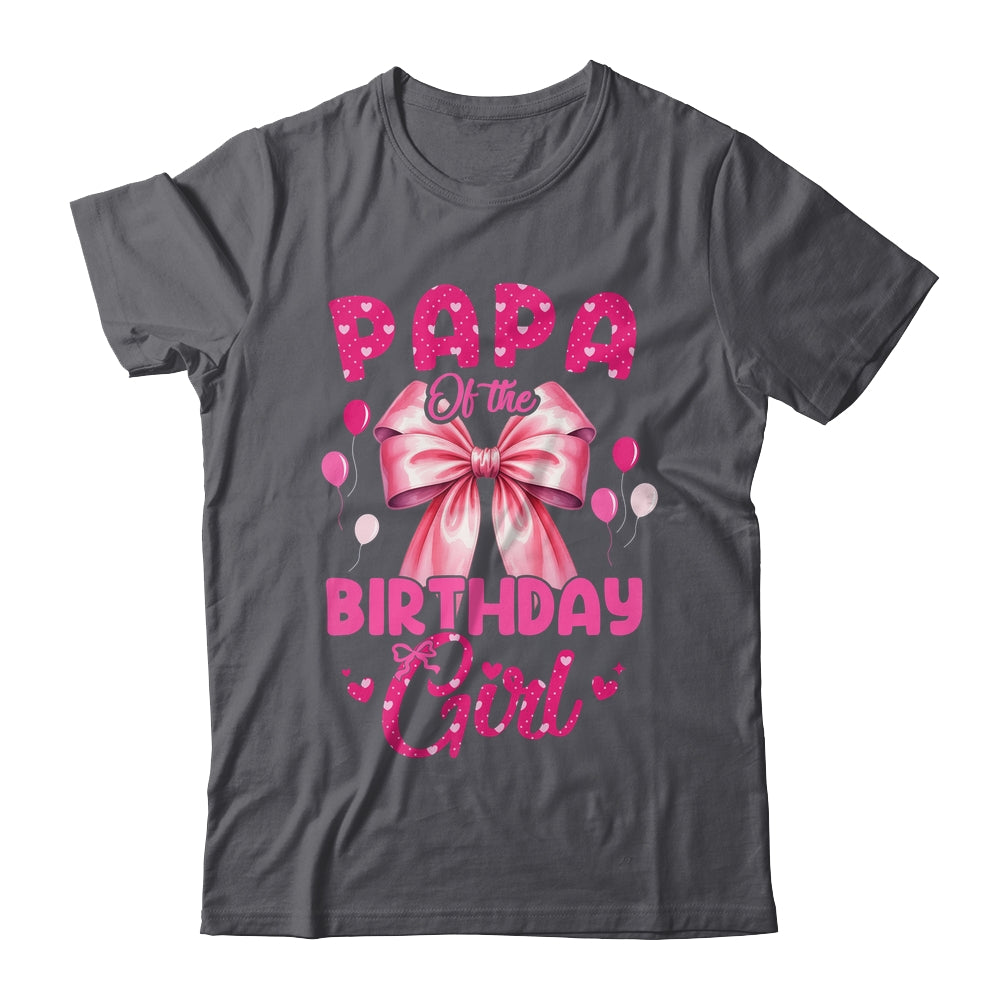 Papa Of The Birthday Girl Coquette Bow Matching Family Shirt & Hoodie | siriusteestore